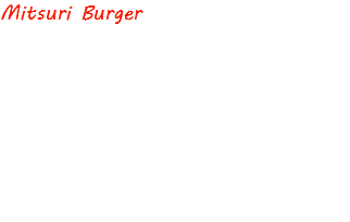 Mitsuri Burger La Mitsuri burger es una hermosa combinación de Jamón serrano con melotocones en almíbar, sobre un Blend de carnes beef premium y queso cheddar americano, una base cremosa de queso y pesto italiano todo dentro de un Pan de papa criolla sellado con mantequilla de tomillo laurel y ajo Coronada con cebollitas crispy y un toque de BBQ Koreana ligeramente picante. Combo: Acompañamiento de papas criollas doradas y Gassata de frutos rojos
